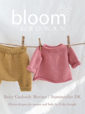 Bloom at Rowan Collection Two Baby Cashsoft Merino by Erika Knight										
