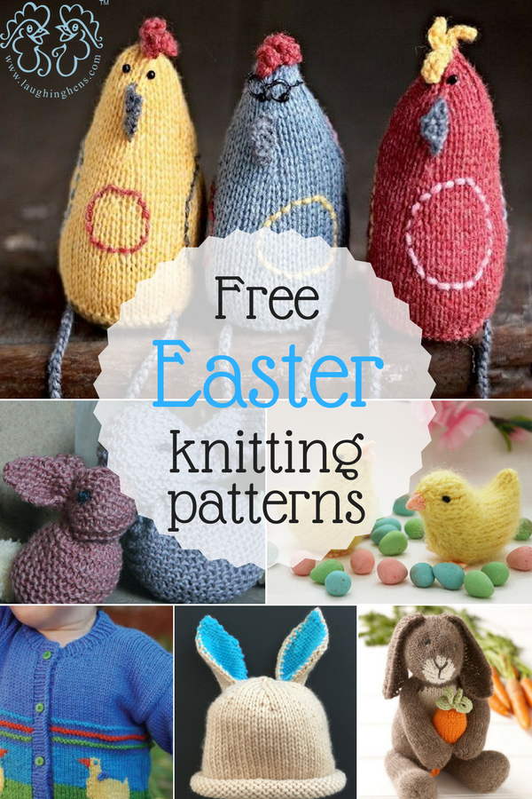 Tons of free Easter knitting patterns at LaughingHens.com!