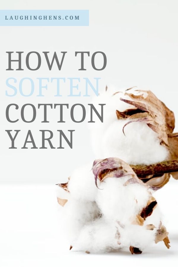 Soften cotton yarn with these quick hacks using things you already have in your home!